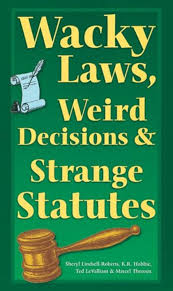wacky laws wacky laws