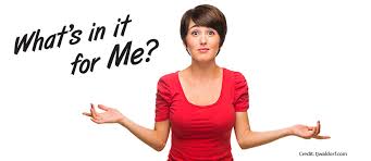 what is in it for me? what is in it for me?