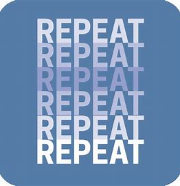repeat things